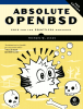 Absolute OpenBSD, 2nd Edition