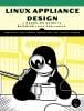 Linux Appliance Design Linux Appliance Design