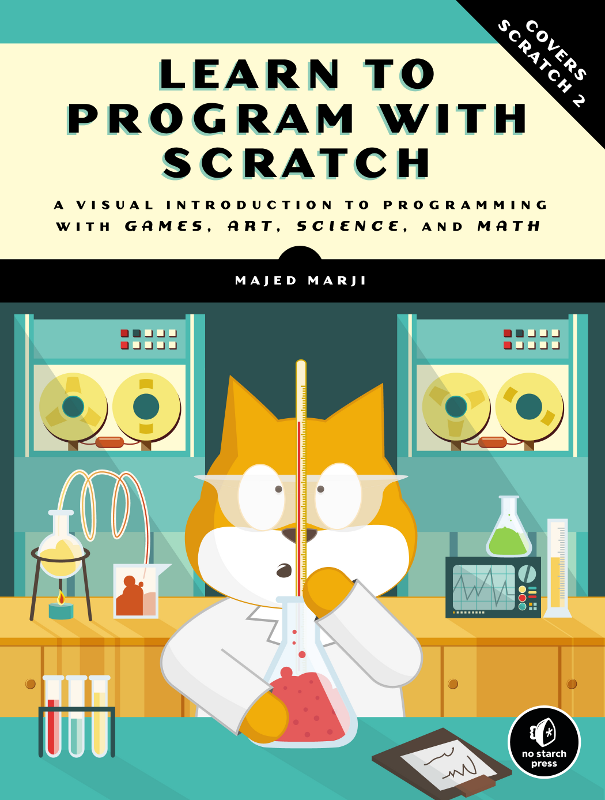 Learn to Program with Scratch | No Starch Press
